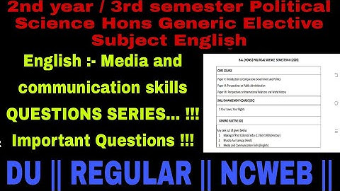 3rd semester Generic Elective Subject. English:- Media And Communication Skills. Imp Question Series