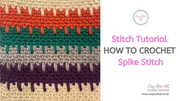 Amazing Spike Stitch Crochet Tutorial