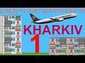 Cheap flight adventure to Kharkiv Ukraine (part 1)