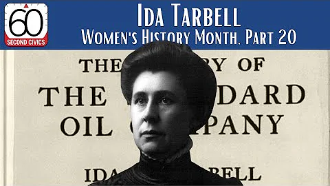 Ida Tarbell: Women's History Month, Part 20