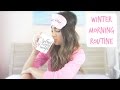 Winter Morning Routine 2017