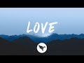 Louis The Child - LOVE (Lyrics) ft. Elohim