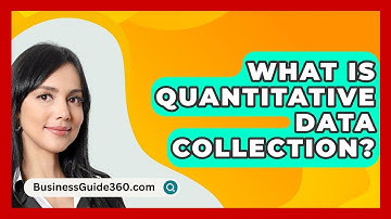What Is Quantitative Data Collection? - BusinessGuide360.com