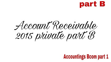 Bcom part 1 Account Receivable 2015 private part 2 in Urdu |Accountings|