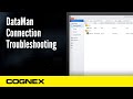 Dataman connection troubleshooting tips and tricks  cognex support