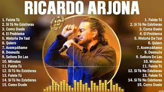 Ricardo Arjona 10 Super Éxitos Románticas Inolvidables MIX  ÉXITOS Sus Mejores Canciones