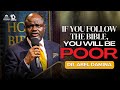 If you follow the bible youll be poor for life dr abel damina