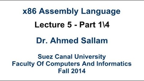 x86 Assembly Language - لغة التجميع - Lecture 5 Part 1\4