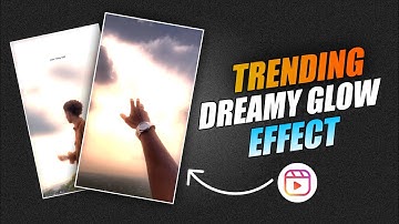 Dreamy Glow Effect In Capcut | How To Add Dreamy Glow Effect In Video | Capcut Glow Effect Tutorial