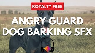 Angry Guard Dog Barking Sound Effect