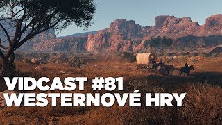 vidcast-81-westernove-hry