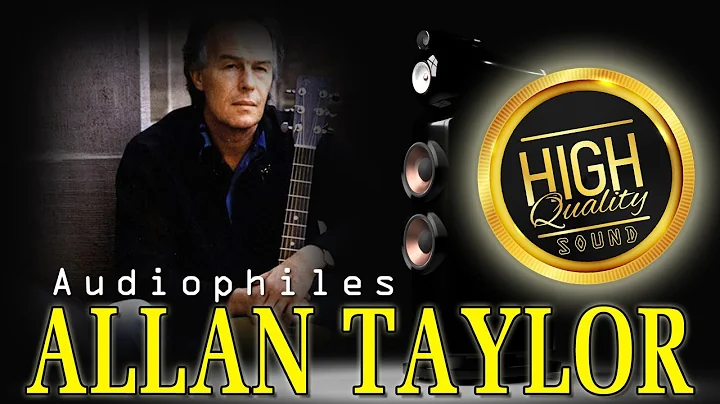 Audiophile - The Traveller by Allan Taylor (High Q...