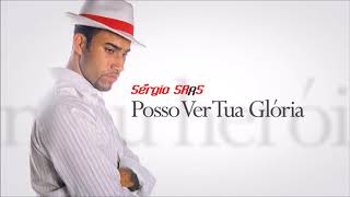 Sérgio Saas - Posso Ver Tua Glória | Áudio Oficial