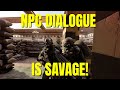 SAVAGE NPC DIALOGUE #insurgencysandstorm