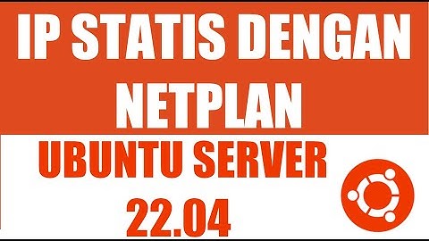 015 - Pengaturan IP Statis pada Ubuntu Server 20.04 dengan Netplan
