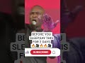 BEFORE SLEEP - APOSTLE JOSHUA SELMAN #apostlejoshuaselman #apostlejoshuaselmanlive #koinoniaglobal