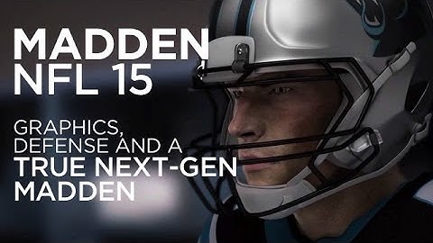 Madden NFL 15 - A true next-gen Madden