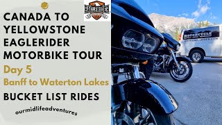 Eaglerider Canada to Yellowstone Tour Day 5 Banff to Waterton