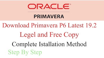 How to Download and Install Primavera  P6 on  all Windows
