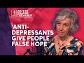 Antidepressants Are Like Alcohol Or Cannabis Joanna Moncrieff Antidepressants Are Like Alcohol Or Cannabis Joanna Moncrieff