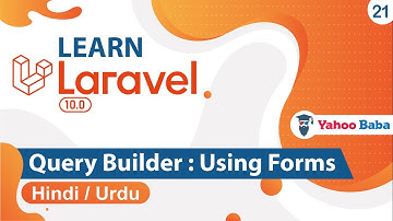 Laravel Query Builder with Forms Tutorial in Hindi / Urdu