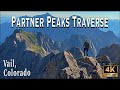 Partner Peaks  Ripsaw Ridge Traverse!  Tough Class 4, Gore Range, Vail CO   [4K UHD]