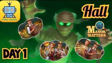 Manor Matters Storyline : Day 1 - Hall