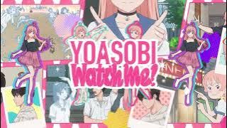 【一時間耐久】Watch me!/YOASOBI