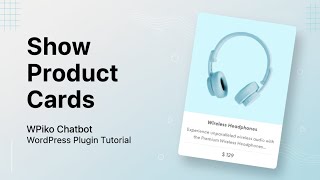 How to Enable Product Cards for Enhanced Shopping in WPiko Chatbot WordPress Plugin
