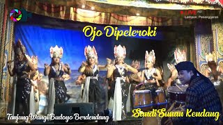 Download Lagu Ojo dipeleroki Tanjung wangi Budoyo nerdendang bersama sunan kendang live petik laut lampon
