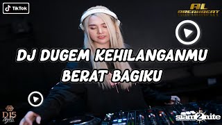 DJ KEHILANGANMU BERAT BAGI KU | BREAKBEAT DUGEM TERBARU 2023 FULL BAZZ!!