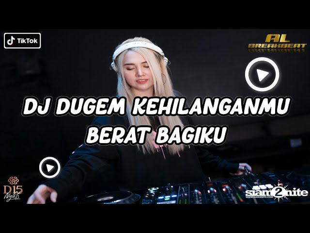 DJ KEHILANGANMU BERAT BAGI KU | BREAKBEAT DUGEM TERBARU 2023 FULL BAZZ!! class=