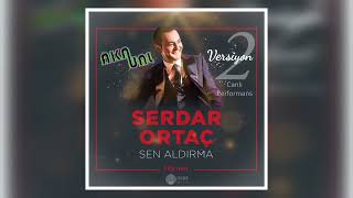 SERDAR ORTAÇ - Sen Aldırma (AKNUNL Versiyon 2 / Canlı Performans) Resimi