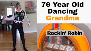 76 Year Old Grandma Dancing to Rockin' Robin by Bobby Day