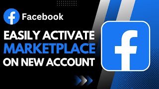 How to Activate Marketplace on New Facebook Account !