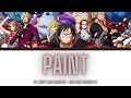 One Piece Opening 24 Lyrics Kanji/Romaji/EN/ID [I Don&#39;t Like Mondays ~ PAINT][Full Song]