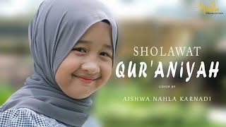 SHOLAWAT QUR'ANIYAH- AISHWA NAHLA KARNADI ( Cover )