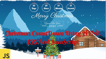 Count Down Timer Using HTML CSS And JavaScript | Christmas Countdown Timer Using JavaScript