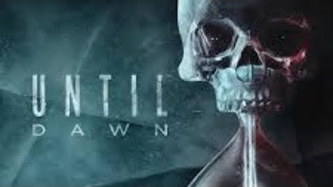 Until dawn lets play part 1 INTRO