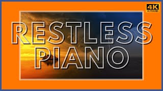 [4K] Restless Classical Piano - For Work & Concentration