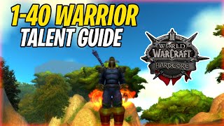 Hardcore Classic WoW Warrior 1-40 Leveling Talent Guide UPDATED