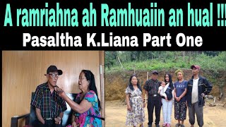 A ramriah na ah Ramhuai in an hual !!!Pasaltha K.Liana.