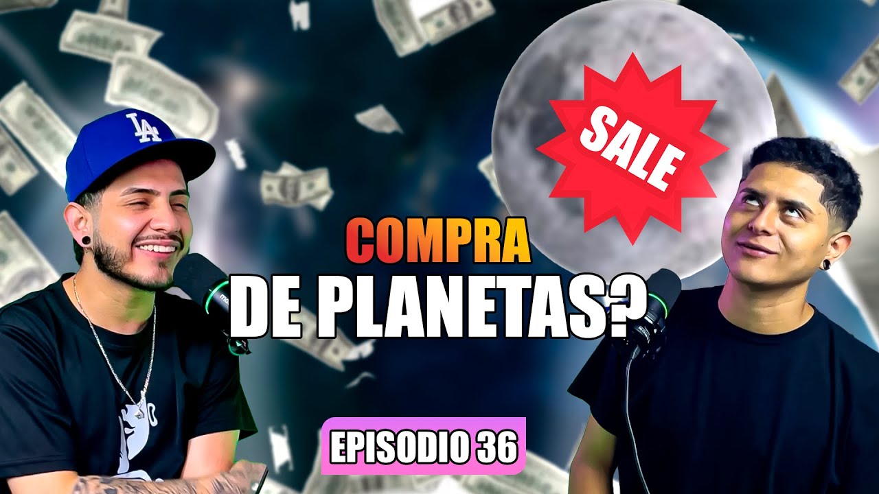 EPISODIO 36 - Carrera Espacial entre Elon Musk y Jeff Bezos 🚀🛰️ | Venta de Planetas. 🪐💵