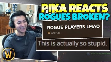 Pikaboo Reacts to Rogues Being "Broken" as he 1v2s everyone | WoW Arena