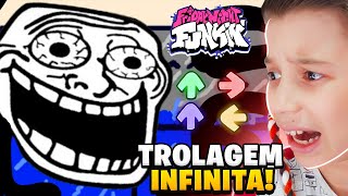 TROLAGEM INFINITA NO MOD TROLL DO FRIDAY NIGHT FUNKIN