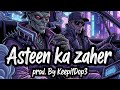 ASTEEN KA ZAHER || Hindi Rap 2025 || Prod. KeepitDop3👽