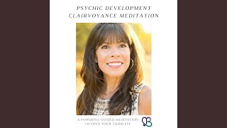 Psychic Development Clairvoyance Meditation
