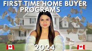 First-time Homebuyer Programs and Incentives in Canada (2024)