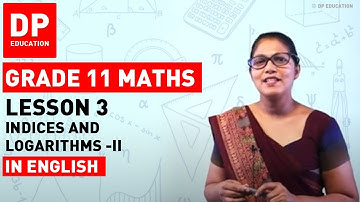 Lesson 3 - Indices and Logarithms -II |  Maths Session-Term 1 #logarithms #DPEducation #Grade11Maths