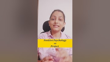 Positive Psychology vs Project (MAPC 2nd year)